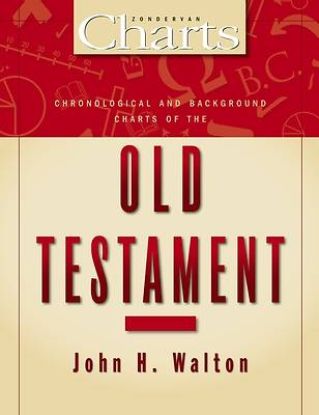 Picture of Chronological and Background Charts of the Old Testament