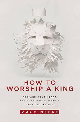 Picture of How to Worship a King