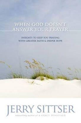 Picture of When God Doesn't Answer Your Prayer