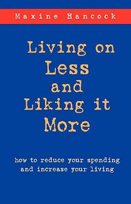 Picture of Living on Less and Liking It More