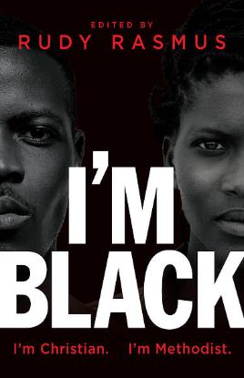 Picture of I'm Black. I'm Christian. I'm Methodist.