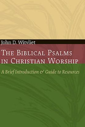 Picture of The Biblical Psalms in Christian Worship - eBook [ePub]