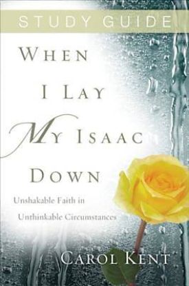 Picture of When I Lay My Isaac Down Study Guide -