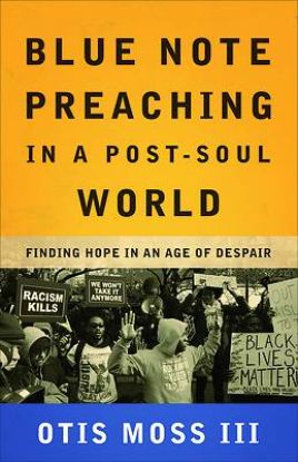 Picture of Blue Note Preaching in a Post-Soul World