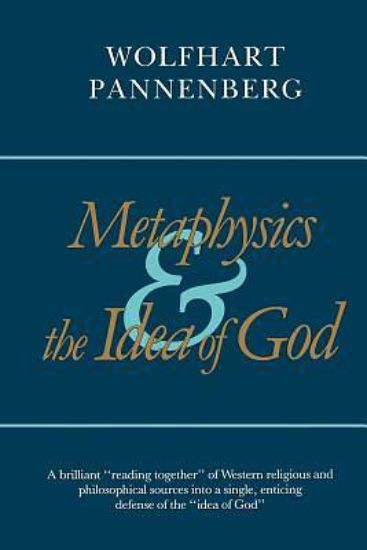 Picture of Metaphysics and the Idea of God
