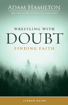 Picture of Wrestling with Doubt Finding Faith Leader Guide