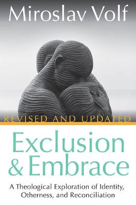 Picture of Exclusion and Embrace Revised and Updated