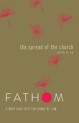 Picture of Fathom Bible Studies: The Spread of the Church Student Journal (Acts 9-28)