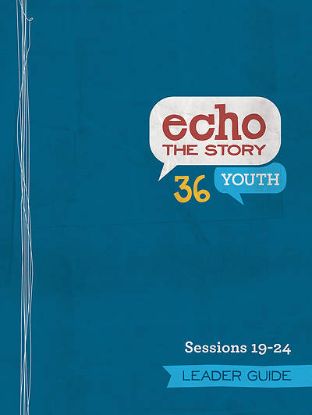 Picture of Echo 36 The Story Sessions 19-24 Youth Leader