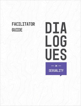 Picture of Dialogues On: Sexuality Facilitator Guide