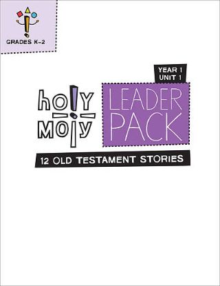 Picture of Holy Moly Grades K-2 Leader Guide Year 1 Unit 1
