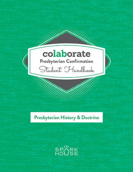 Picture of Colaborate: Presbyterian Confirmation Student Handbook History & Doctrine