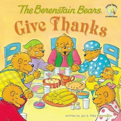 Picture of The Berenstain Bears Give Thanks -