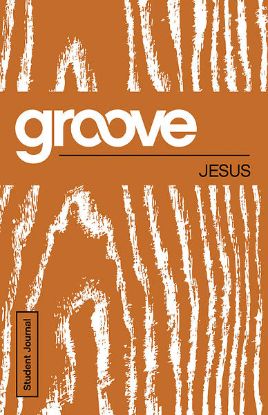 Picture of Groove: Jesus Student Journal