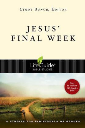 Picture of LifeGuide Bible Study-Jesus' Final Week