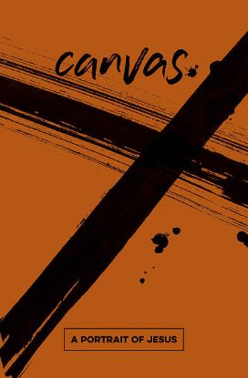 Picture of Canvas: A Portrait of Jesus Student Guide