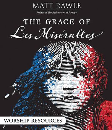 Picture of The Grace of Les Miserables Worship Resources Download
