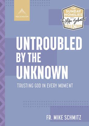 Picture of Untroubled by the Unknown